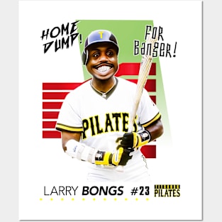 Touch Dump Baseball - Larry Bongs Posters and Art